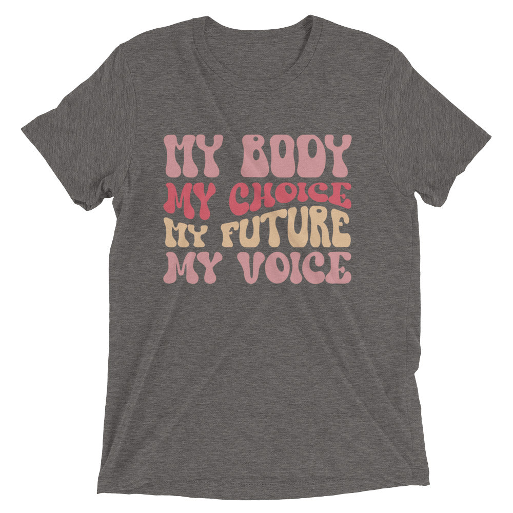 My body my choice - Short sleeve t-shirt