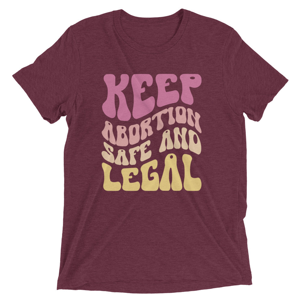 Keep abortion safe and legal - Short sleeve t-shirt