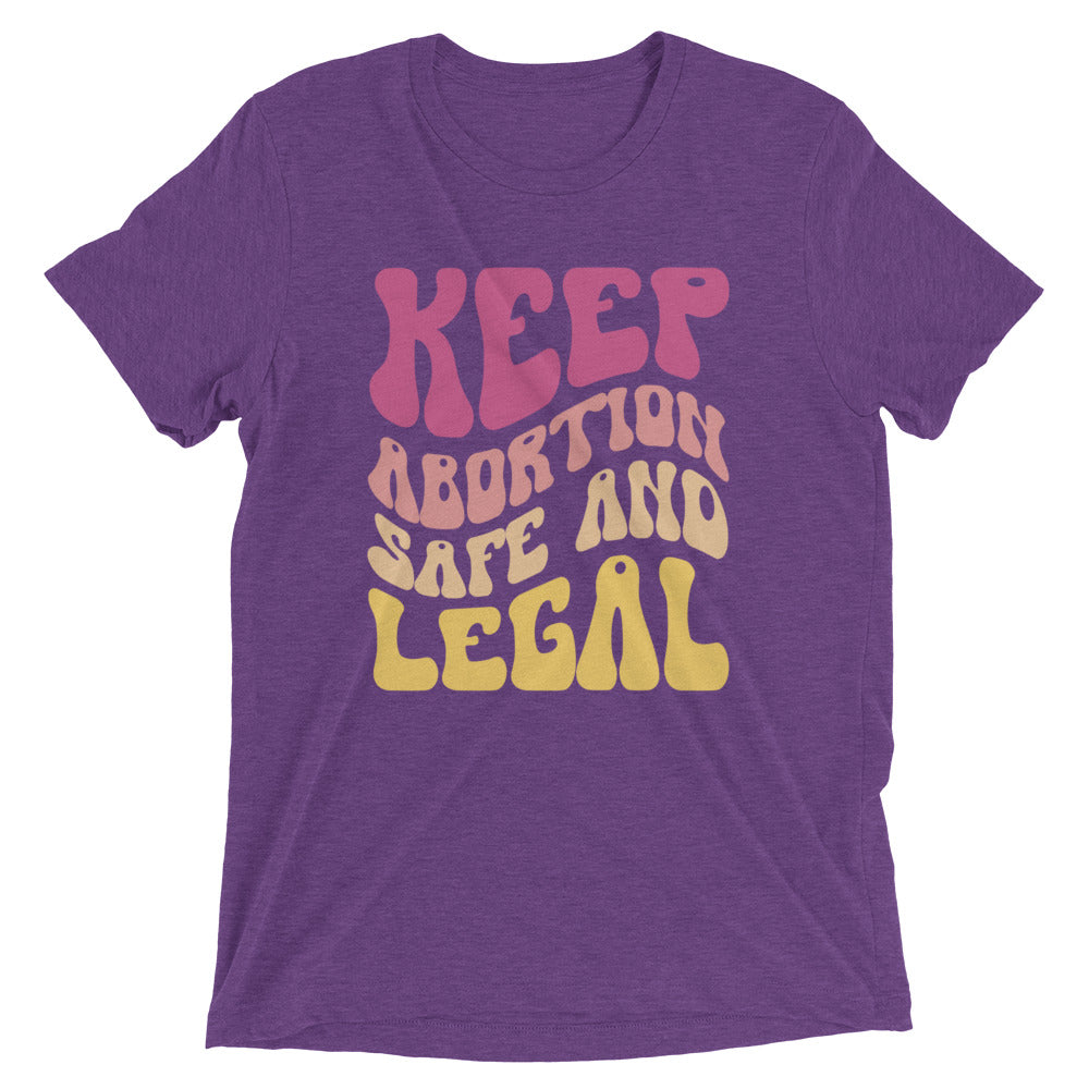 Keep abortion safe and legal - Short sleeve t-shirt