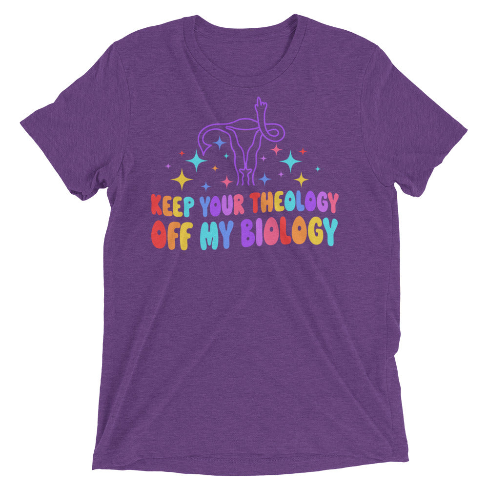 Keep your theology off my biology - Short sleeve t-shirt