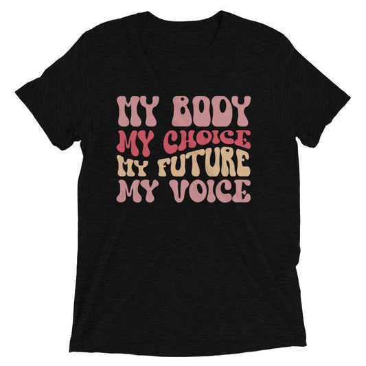 My body my choice - Short sleeve t-shirt