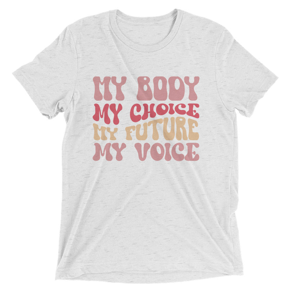 My body my choice - Short sleeve t-shirt