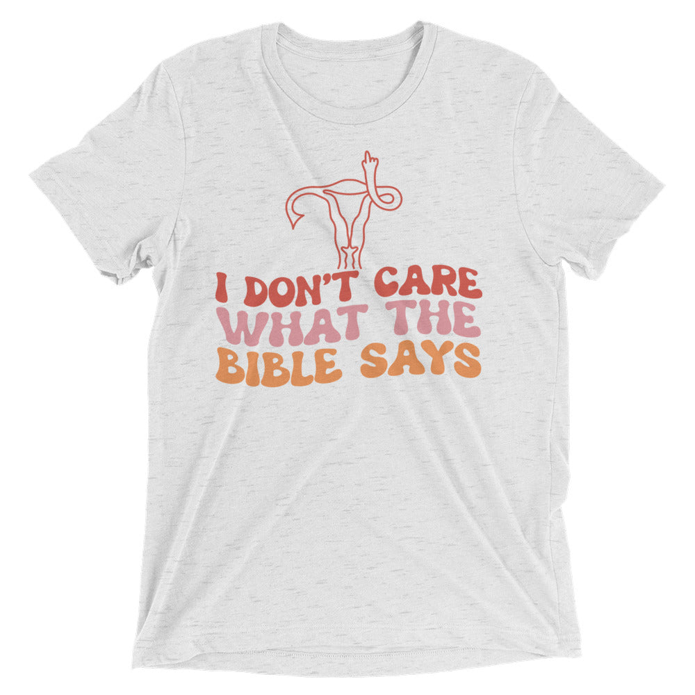 I don’t care what the Bible says - Short sleeve t-shirt